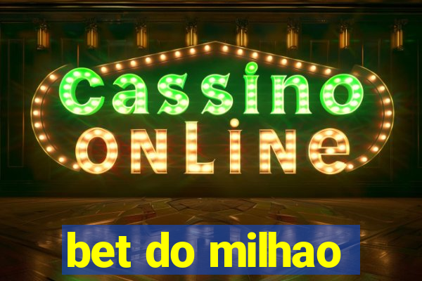 bet do milhao